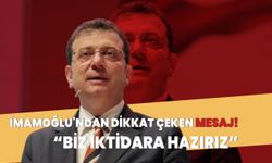 İBB Başkanı İmamoğlu'ndan dikkat çeken mesaj: Biz iktidara hazırız