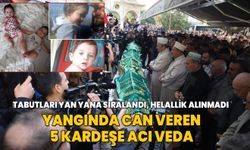 Tabutları yan yana sıralandı... İzmir'deki yangında can veren 5 kardeşe acı veda