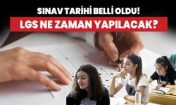 LGS'nin yapılacağı tarih belli oldu