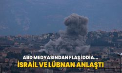 ABD medyasından flaş iddia: İsrail ve Lübnan anlaştı