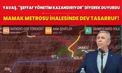 Mamak Metrosu ihalesinde büyük tasarruf! Başkan Yavaş, "Ankaralıların hakkını savunduk" diyerek duyurdu