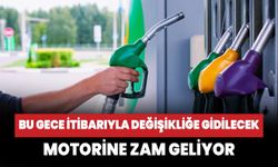 Motorine zam geliyor