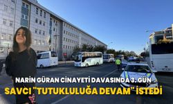 Narin Güran davasında savcı "Tutukluluğa devam" istedi