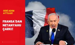 Fransa'dan Netanyahu çarkı! Geri adım attılar