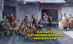 İlk nüfus sayımı hangi padişah döneminde yapılmıştır?