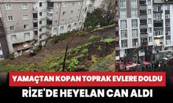 Rize'de heyelan: 1 can kaybı