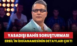 Yasadışı bahis soruşturması: Erbil hakkındaki iddianamenin detayları ortaya çıktı