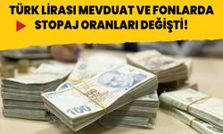 Türk lirası mevduat ve fonlarda stopaj oranları değişti