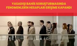 Yasadışı bahis soruşturmasında fenomenlerin hesapları erişime kapandı