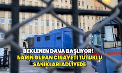 Beklenen dava başlıyor! Narin Güran cinayeti tutuklu sanıkları adliyede