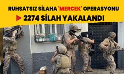 Ruhsatsız silaha 'MERCEK' operasyonu: 2274 silah yakalandı