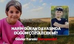 Narin Güran davasında düğüm çözülecek mi? Gözler yarınki duruşmada!