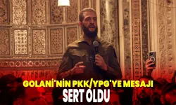 Golani'den PKK/YPG'ye uyarı!