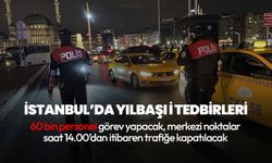 İstanbul Valiliği yılbaşı tedbirlerini açıkladı