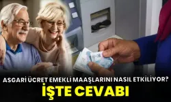 Emeklilerin gözü asgari ücrette! İşte nedeni