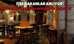 Fişe bakanlar anlıyor! Kafe ve restoranlarda müşterilere yeni tuzak