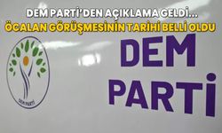 DEM Parti Öcalan görüşmesi için tarih verdi