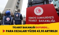 Denetimlerdeki idari para cezaları yüzde 43,93 artırıldı