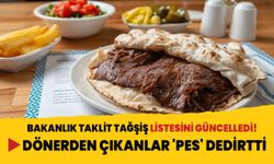 Bakanlık taklit tağşiş listesini güncelledi! Dönerden çıkanlar 'pes' dedirtti