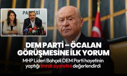 DEM Parti'nin Öcalan'la görüşmesi hakkında Bahçeli’den ilk yorum: Hayırlı bir başlangıcın ivmesi oldu