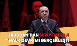 Cumhurbaşkanı Erdoğan: Suriye'de halk devrimi gerçekleşti