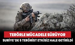 Suriye'nin kuzeyinde 5 terörist etkisiz hale getirildi