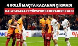 4 gollü maçta kazanan çıkmadı: Galatasaray 2-2 Eyüpspor