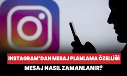 Instagram yeni özelliğini duyurdu! Mesajlar zamanlanabilecek