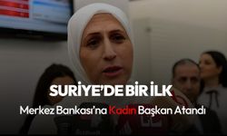 Suriye’de bir ilk: Merkez Bankası’na kadın başkan atandı