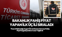 Ticaret Bakanlığı affetmedi! Fahiş fiyat uygulayanlara ceza yağdı