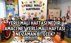 Yerli Malı Haftası nedir, amacı ne? Yerli Malı Haftası ne zaman bitecek?