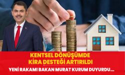 Kentsel dönüşümde kira desteği artırıldı