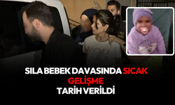 Sıla bebek davası 5 Şubat’a ertelendi