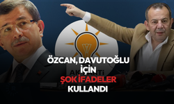 CHP'li Tanju Özcan'ın Davutoğlu için kullandığı şok ifadeler