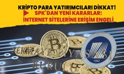 Kripto para yatırımcıları aman dikkat! SPK'dan yeni kararlar: İnternet sitelerine erişim engeli