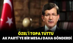 Ahmet Davutoğlu'ndan AK Parti'ye bir mesaj daha