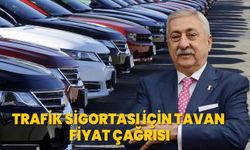 Trafik sigortası için tavan fiyat çağrısı