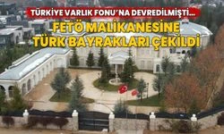 FETÖ malikanesine Türk bayrakları çekildi