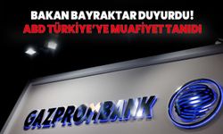 Bakan Bayraktar açıkladı: ABD'den Gazprom yaptırımında Türkiye'ye muafiyet