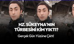 Hz Sükeyna'nın türbesini kim yıktı? Gerçek gün yüzüne çıktı!