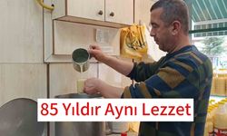 85 yıldır aynı işletme, aynı lezzet