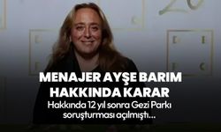 Gezi Parkı soruşturmasında menajer Ayşe Barım tutuklandı