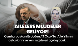 Aile ve Sosyal Hizmetler Bakanı duyurdu! Aile Yılı’nda vatandaşlara müjdeler geliyor