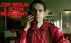 LCDP: Berlin 2. sezon ne zaman yayınlanacak?