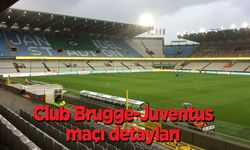 Club Brugge Juventus maçı ne zaman, hangi kanalda canlı yayınlanacak?