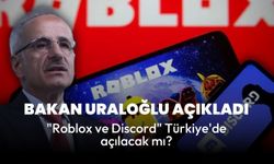 Bakan Uraloğlu açıkladı: "Roblox ve Discord" Türkiye'de açılacak mı?