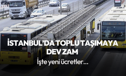 İstanbul'da ulaşıma zam yapıldı