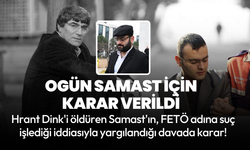 Hrant Dink davası: Ogün Samast için karar verildi