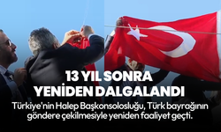 Türkiye'nin Halep Başkonsolosluğu yeniden hizmete açıldı