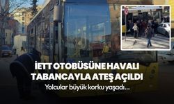 Esenler'de sıcak dakikalar! İETT otobüsüne havalı tabancayla ateş açıldı